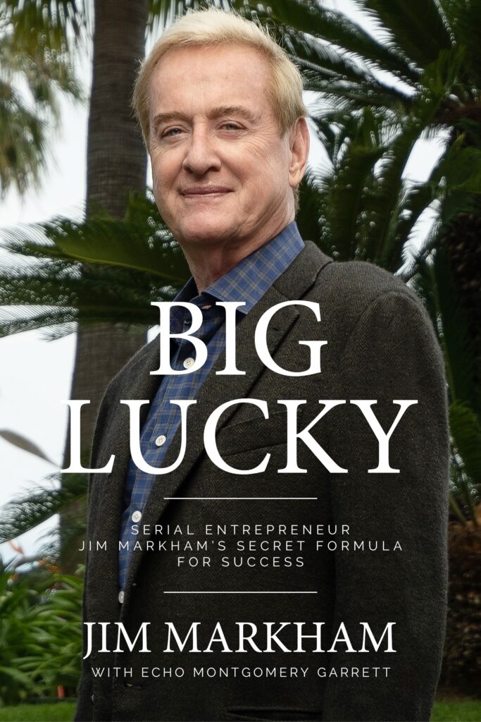 Big Lucky by Jim Markham Wild Business Growth Podcast